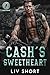 Cash’s Sweetheart: An Age-Gap Instalove Arranged Marriage MC Romance (Thunder Bastards MC - Seattle Book 2)