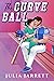 The Curveball (The Cedar Cr...