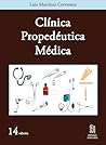 Clínica Propedéutica Médica (Spanish Edition)