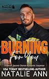 Burning For You: ...