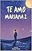 Te Amo Mariana 2