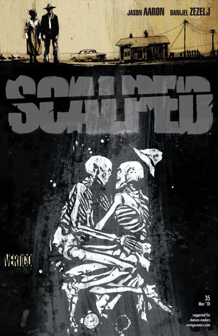 Scalped, #35, March 2010: Listening to the Earth Turn