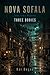NOVA SOFALA - Tales From A Megacity: Episode I – Three Bodies (German Edition)