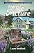 The Big Picture (Mysteries of Blackberry Valley Book 15)