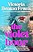 The Violet Hour: A Novel