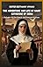 THE ADVENTURE AND LIFE OF SAINT CATHERINE OF SIENA: Defender Of The Church And Protector Of Peace