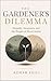The Gardener’s Dilemma: Empathy, Awareness, and the Weight of Moral Action (The Unspoken Architecture (Psychology and Human Behavior))