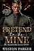 Pretend to Be Mine (Billion...