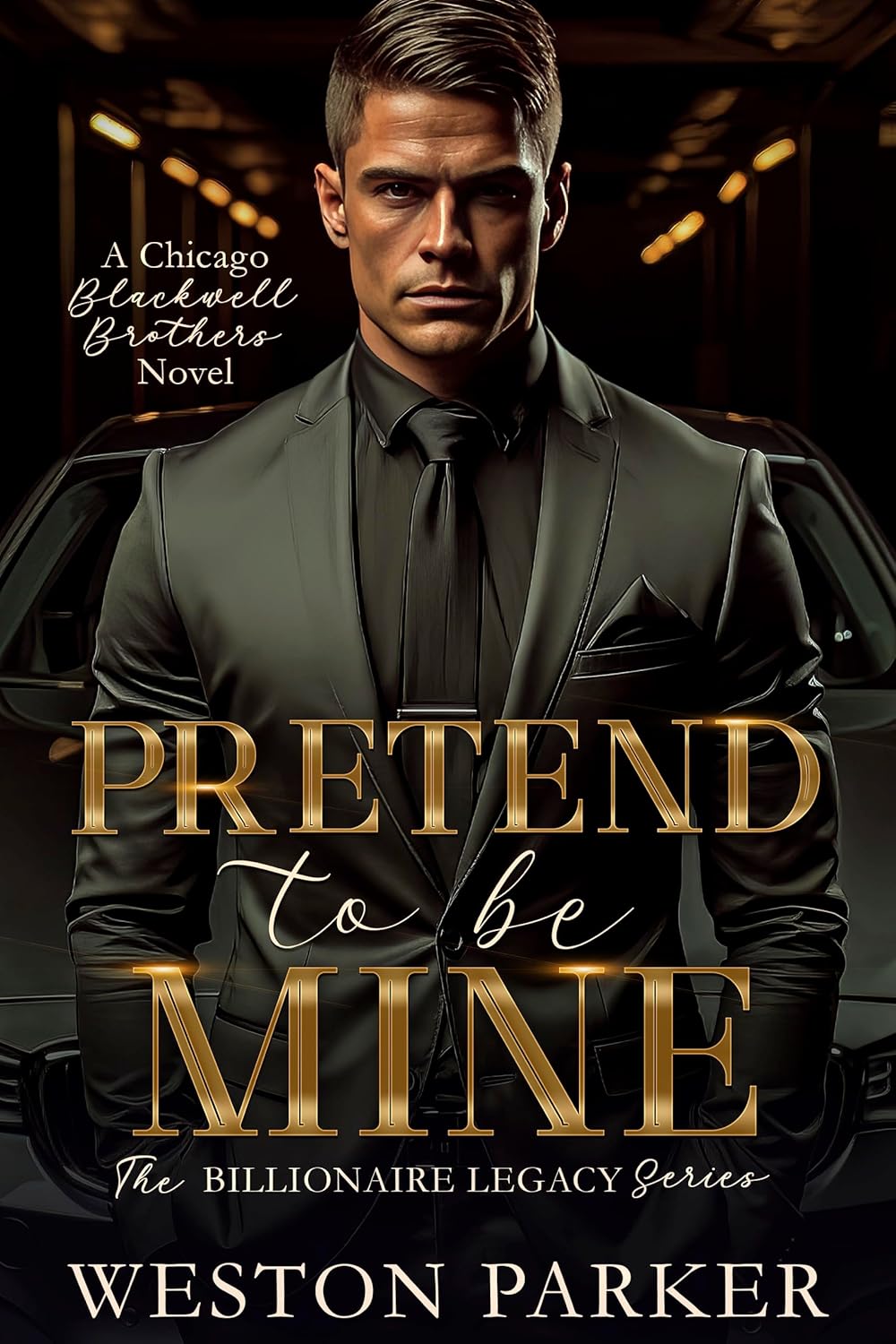 Pretend to Be Mine (Billionaire Legacy #1)