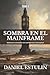 SOMBRA EN EL MAINFRAME Vol. 4: Informes semanales de inteligencia conceptual (Spanish Edition)