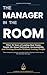 The Manager in the Room: Wh...