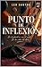 Punto de inflexión: En la pared se cae al suelo. En la vida, al otro. (Equipo Nacional nº 2) (Spanish Edition)