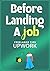 Before Landing a Job: Freelance Tips & Upwork Secrets for Beginners: A No-Fluff Guide to Winning Clients on Upwork, LinkedIn & Contra | 2026