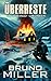 Überreste: Postapokalyptisches EMP-Survival-Serie (Die Durango-Chroniken) (German Edition)