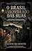 O BRASIL ASSOMBRADO DAS RUAS: Lendas urbanas, fantasmas de bairro e mortos que o povo transformou em santos (Portuguese Edition)