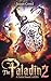 The Paladin 2: A Faith Based LitRPG