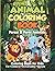 Animal Coloring Book for Toddlers: 155 Pages of Big and Simple Forest & Farm Animals - Easy Educational Activity Book for Kids Aged 3-8