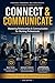 Connect & Communicate: Mastering Relationships & Communication for Working Professionals
