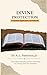 Divine Protection: A Modern Application of Psalm 91