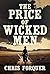 The Price of Wicked Men