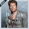 Beneath the Frost...