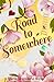 Road to Somewhere: A compel...