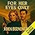 For Her Eyes Only: Licensed...
