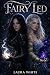 Fairy Led: Whispers of the Wood Duology