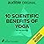 10 Scientific Benefits of Yoga