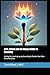 Grief, Growth and the Messy Middle of Becoming: Letting Go, Leveling up, and Learning to Survive Your Own Transformation (Intensity Bundle)