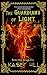 The Guardians of Light, Vol. 1 by Kasey Hill