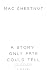 A Story Only Fate Could Tell by Mac Chestnut