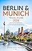 Berlin & Munich Travel Guide 2026: Discover the Best Neighborhoods, Nature Escapes, and Local Experiences Across Germany’s Urban and Alpine Gateways