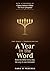 A Year in the Word : Read the Bible the way it was intended - a daily chronological reading plan