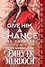Give Him a Chance: A Regency Historical Romance (The Chances, #13)