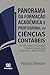 Panorama da Formação Acadêmica e Profissional em Ciências Contábeis: Um olhar sobre a Universidade Estadual de Goiás (UEG) Câmpus Sul - Sede: Morrinhos (Portuguese Edition)