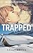 Trapped: Eine lesbische Lie...