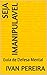 IMANIPULÁVEL: Guia de Defesa Mental (Portuguese Edition)