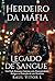 Herdeiro da Máfia: Legado de Sangue: Um Dark Romance Intenso com Possessividade, Perigo e a Proteção de um Herdeiro (Portuguese Edition)