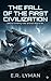The Fall of The First Civilization (The Lineage Cycle Book 1)