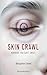 Skin Crawl: Horrors You Can...