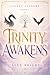 Lucent Academy 2: Trinity Awakens: Reverse Harem Romantasy