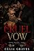 Cruel Vow by Celia Graves