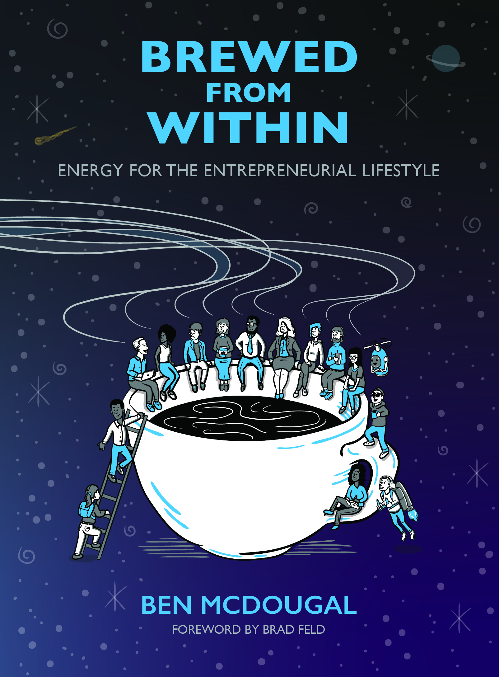 Brewed From Within: Energy for the Entrepreneurial Lifestyle