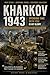 KHARKOV 1943: A Tank Crew’s Story, Diorama Guide, and Strategy Analysis