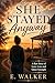 She Stayed Anyway by E. Walker