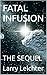 FATAL INFUSION: THE SEQUEL