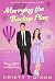 Marrying the Backup Plan by Kristy T Dixon
