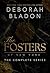 The Fosters of New York: The Complete Series: Three Powerful Brothers. Three Manhattan Love Stories.