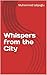 Whispers from the City
